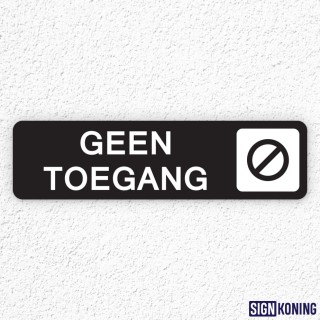 Zelfklevend deurbordje 15 x 4 cm - Geen toegang - Zwart